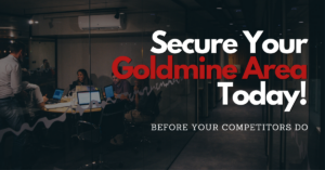 Secure Your Goldmine Area Today!